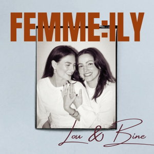 FEMME:ILY