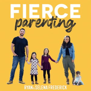 Fierce Parenting