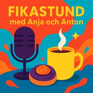 Fikastund med Anja och Anton