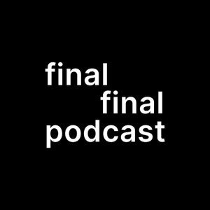 final final podcast