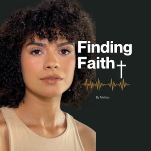 Finding Faith with Melissa