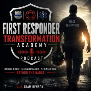 First Responder Transformation Podcast