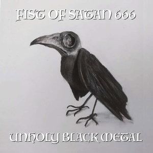 Fist Of Satan 666 - Unholy Black Metal