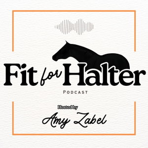 Fit for Halter Podcast