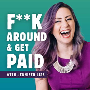 F**k Around & Get Paid