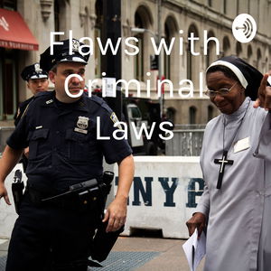 Flaws with Criminal Laws