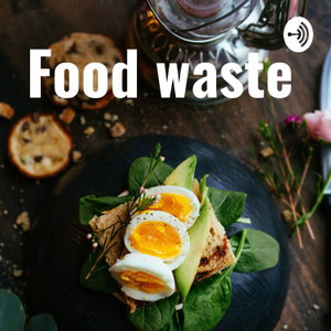 Food waste