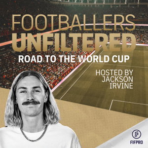 Footballers Unfiltered - Road to the World Cup