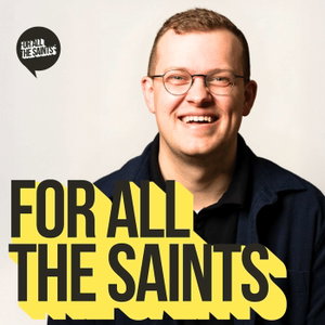For All The Saints With Ben Hancock