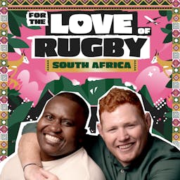 For The Love Of Rugby: South Africa