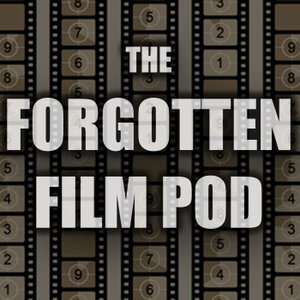 Forgotten Film Pod