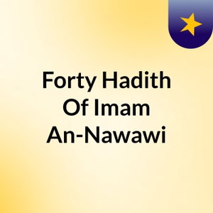 Forty Hadith Of Imam An-Nawawi