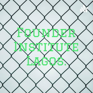 Founder Institute Lagos.