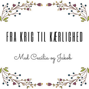 Fra Krig til Kærlighed's Podcast