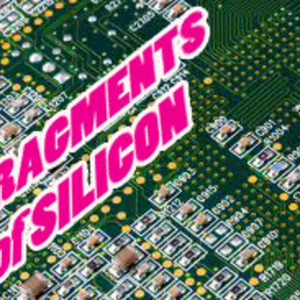 Fragments of Silicon