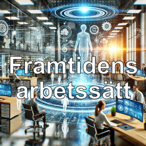 Framtidens arbetssätt