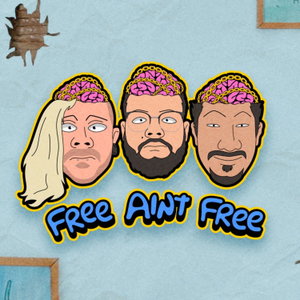 Free Ain't Free 