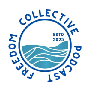 Freedom Collective Podcast