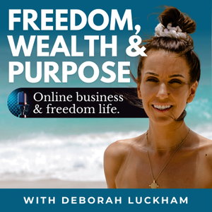 Freedom, Wealth & Purpose | Online business & digital nomad life podcast.