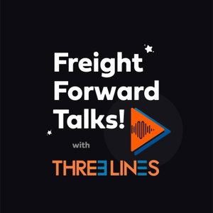 Freight Forward Talks by Three Lines Shipping