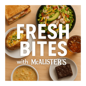 Fresh Bites with McAlister’s