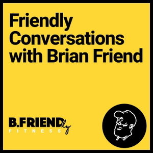 The B.Friendly Podcast Channel