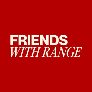 Friends with Range