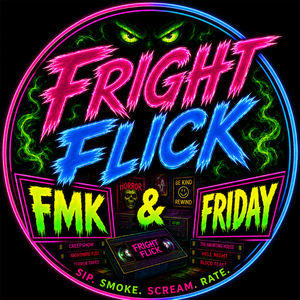 Fright Flick FMK