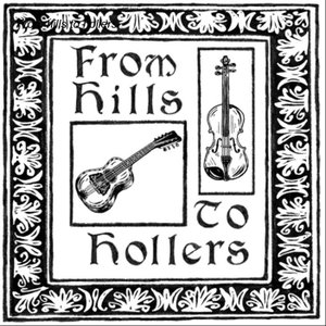 From Hills To Hollers