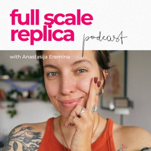 full scale replica, podcast