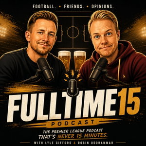 FullTime15 — Premier League Podcast