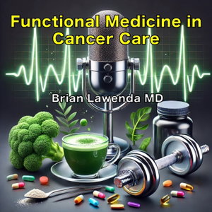 Functional Medicine in Cancer Care