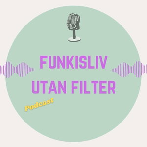 Funkisliv utan filter