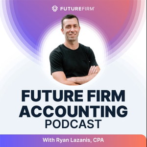 Future Firm Accounting Podcast