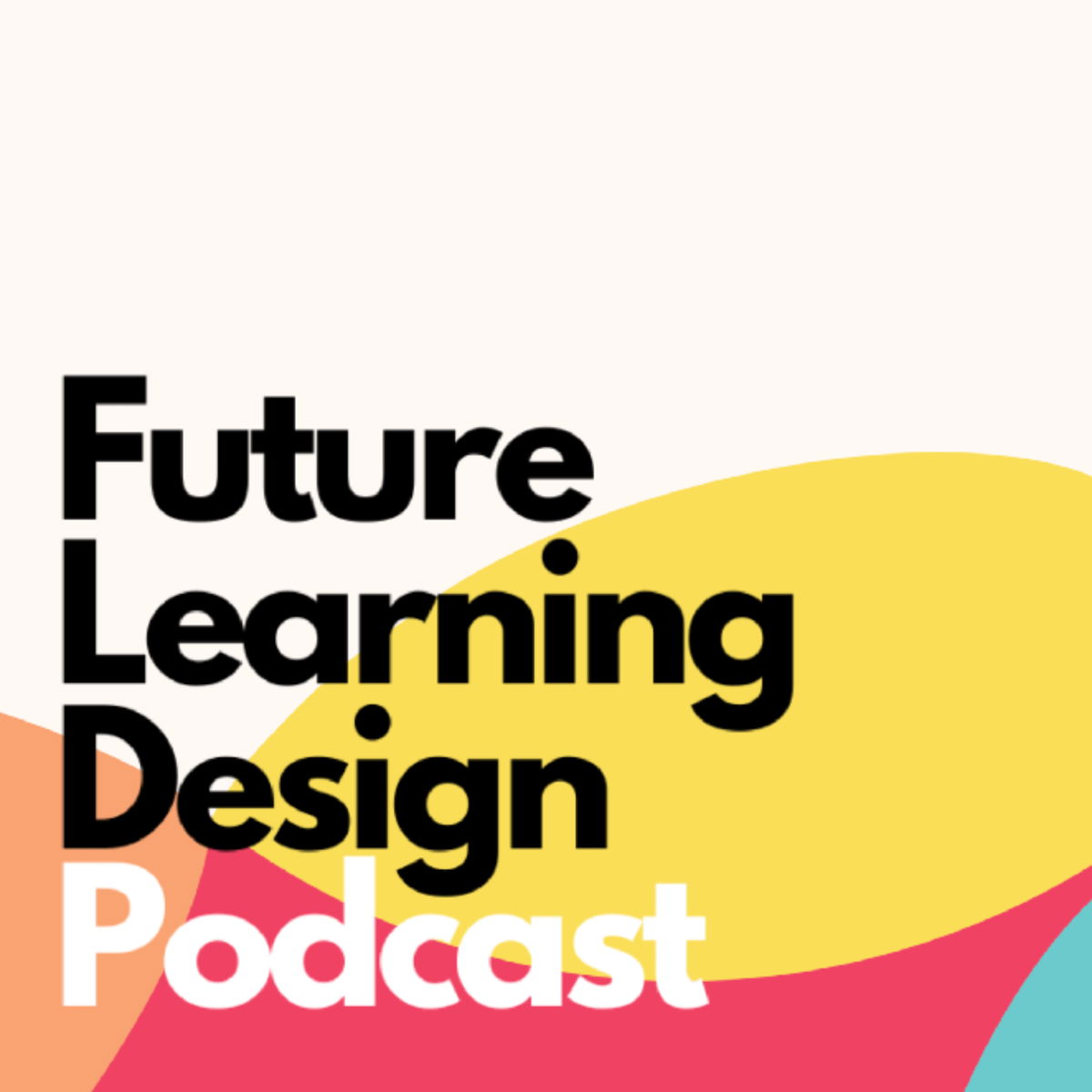 Future Learning Design Podcast Lyssna Här Poddtoppen Se Future Learning Design Podcast Lyssna Här Poddtoppen Se