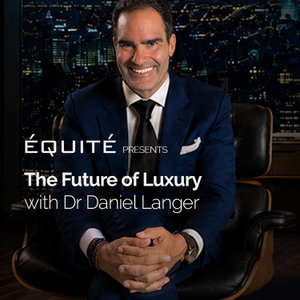The Future of Luxury Podcast with Dr Daniel Langer