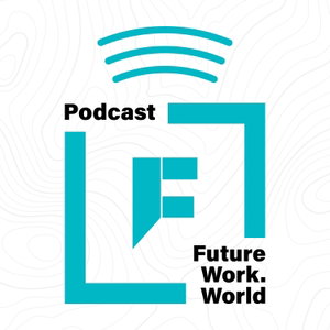 Future Work World Podcast