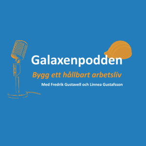 Galaxenpodden - Bygg ett hållbart arbetsliv