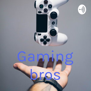 Gaming bros