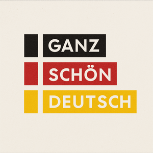 Ganz schön Deutsch