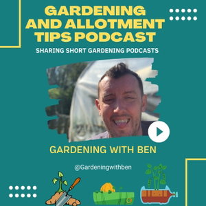 Gardening and Allotment Tips Podcast