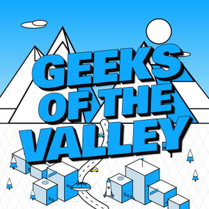 Geeks Of The Valley