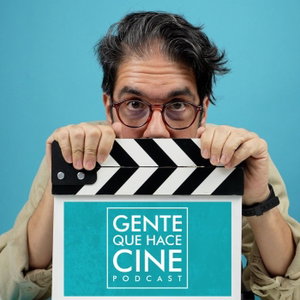 Gente que hace Cine