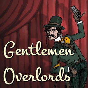 Gentlemen Overlords