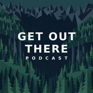 Get Out There Podcast