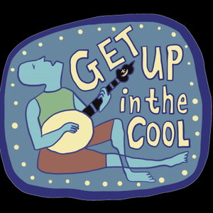 Get Up in the Cool
