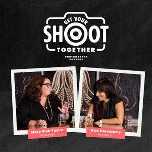 Get Your Shoot Together Photography Podcast