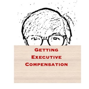Getting Executive Compensation