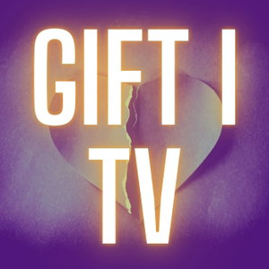 GIFT I TV