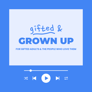 Gifted & Grown Up